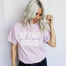 Load image into Gallery viewer, *Be The Good Graphic Tee
