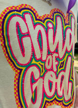 Load image into Gallery viewer, Child of God Tee
