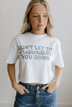 Load image into Gallery viewer, Don&#39;t Let Bastards Get You Down Boxy Crop Graphic Tee
