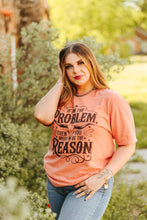 Load image into Gallery viewer, I&#39;m The Problem Graphic Tee
