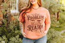 Load image into Gallery viewer, I&#39;m The Problem Graphic Tee
