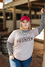 Load image into Gallery viewer, Somebody&#39;s Problem Graphic Tee
